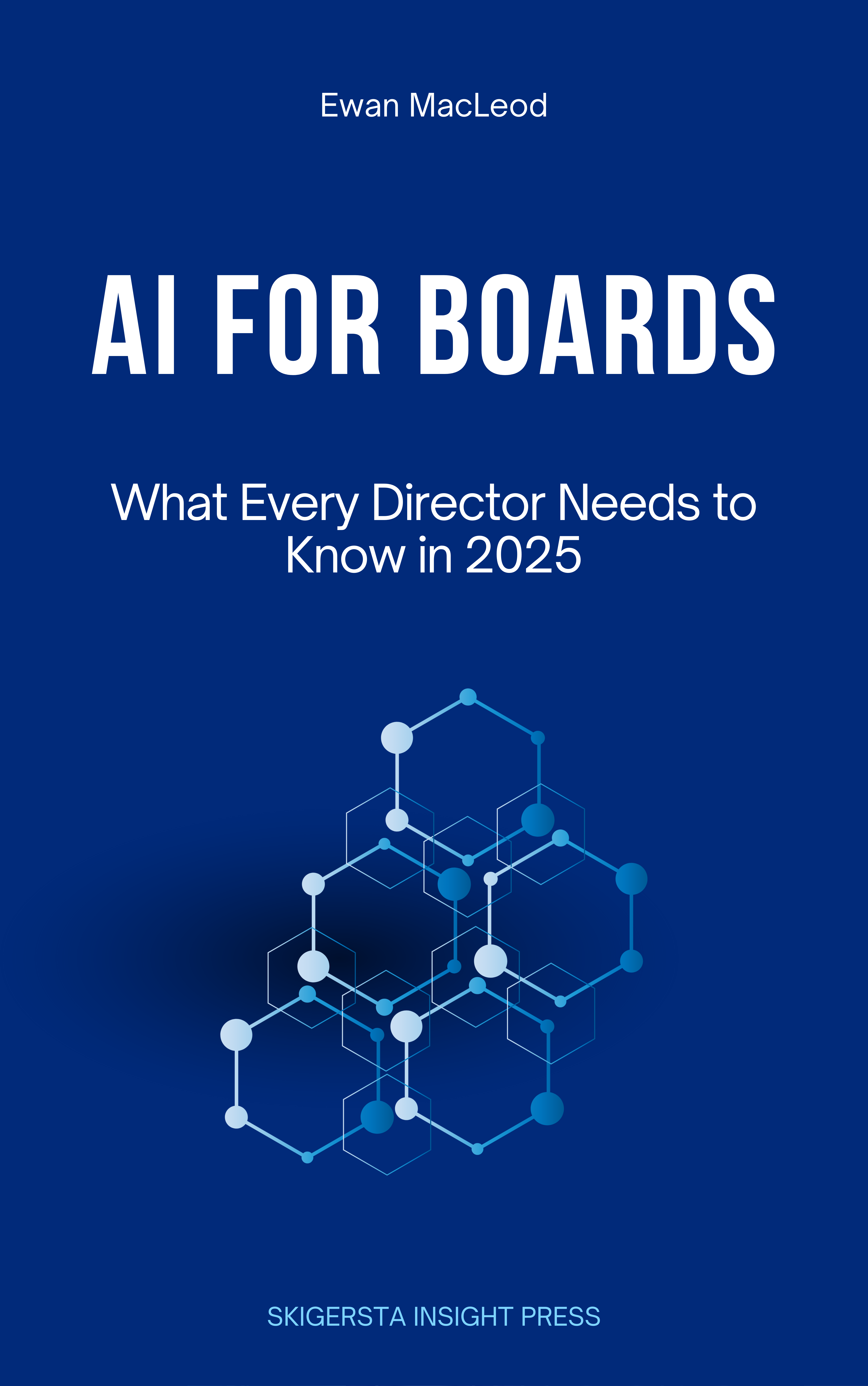 AI For Boards: What Every Director Needs To Know in 2025